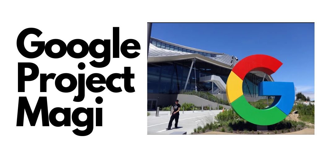 Google Project Magi