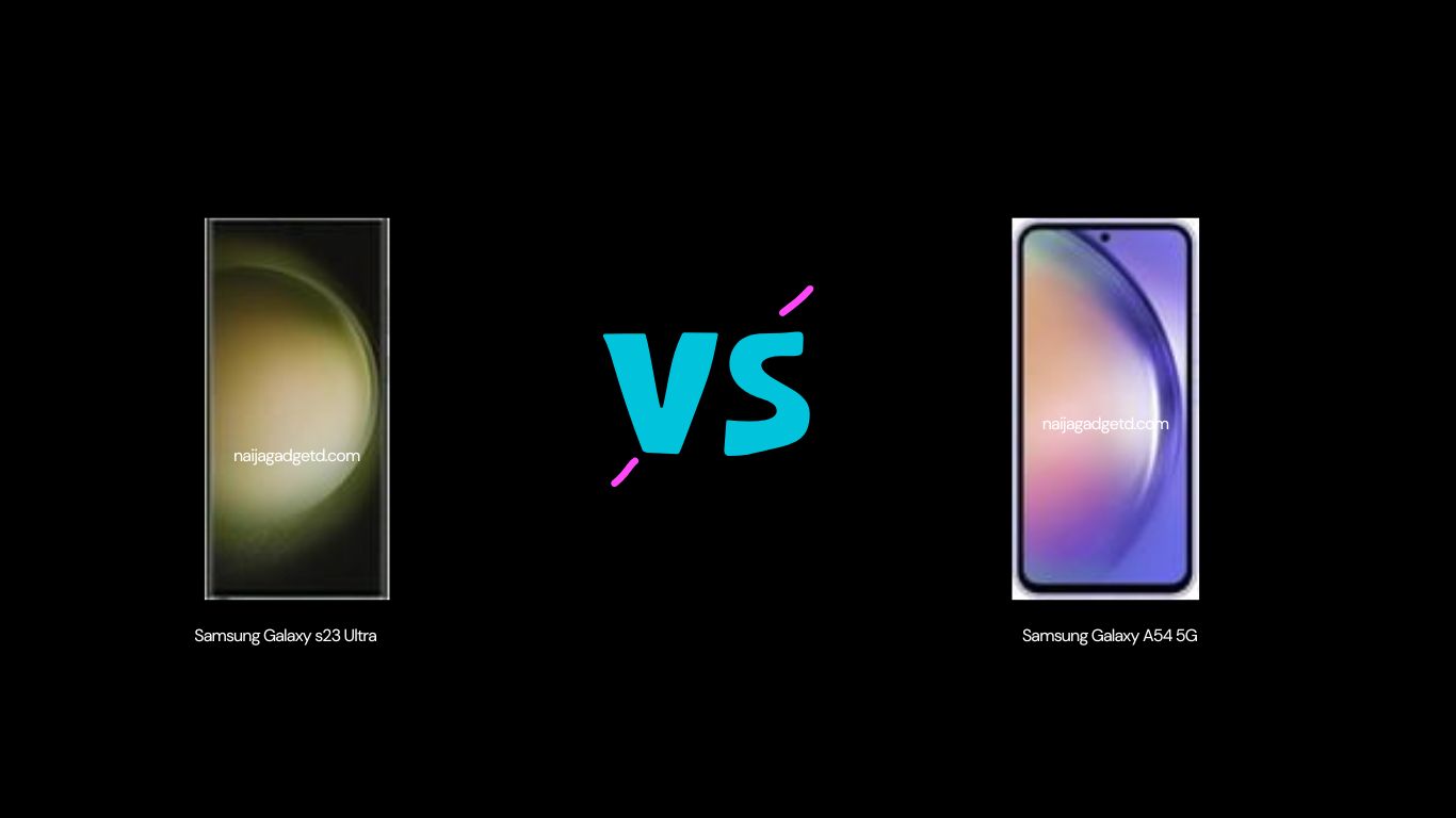 Samsung Galaxy S23 Ultra vs A54 5G A Detailed Comparison (1)