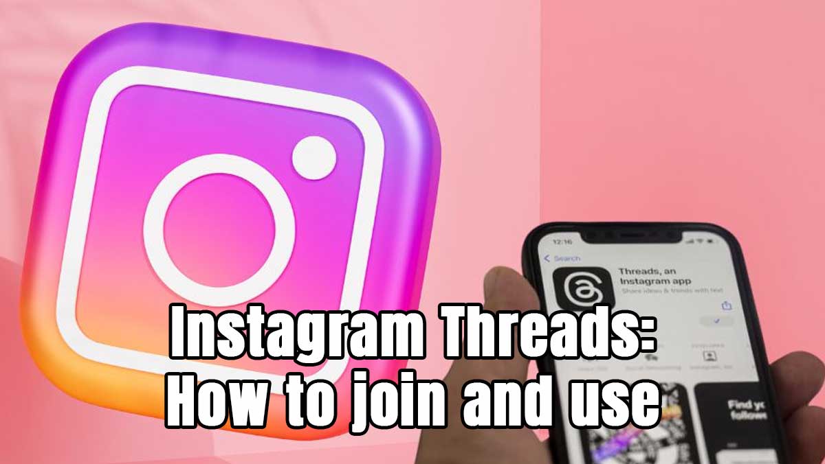 Instagram Threads - How to join and use